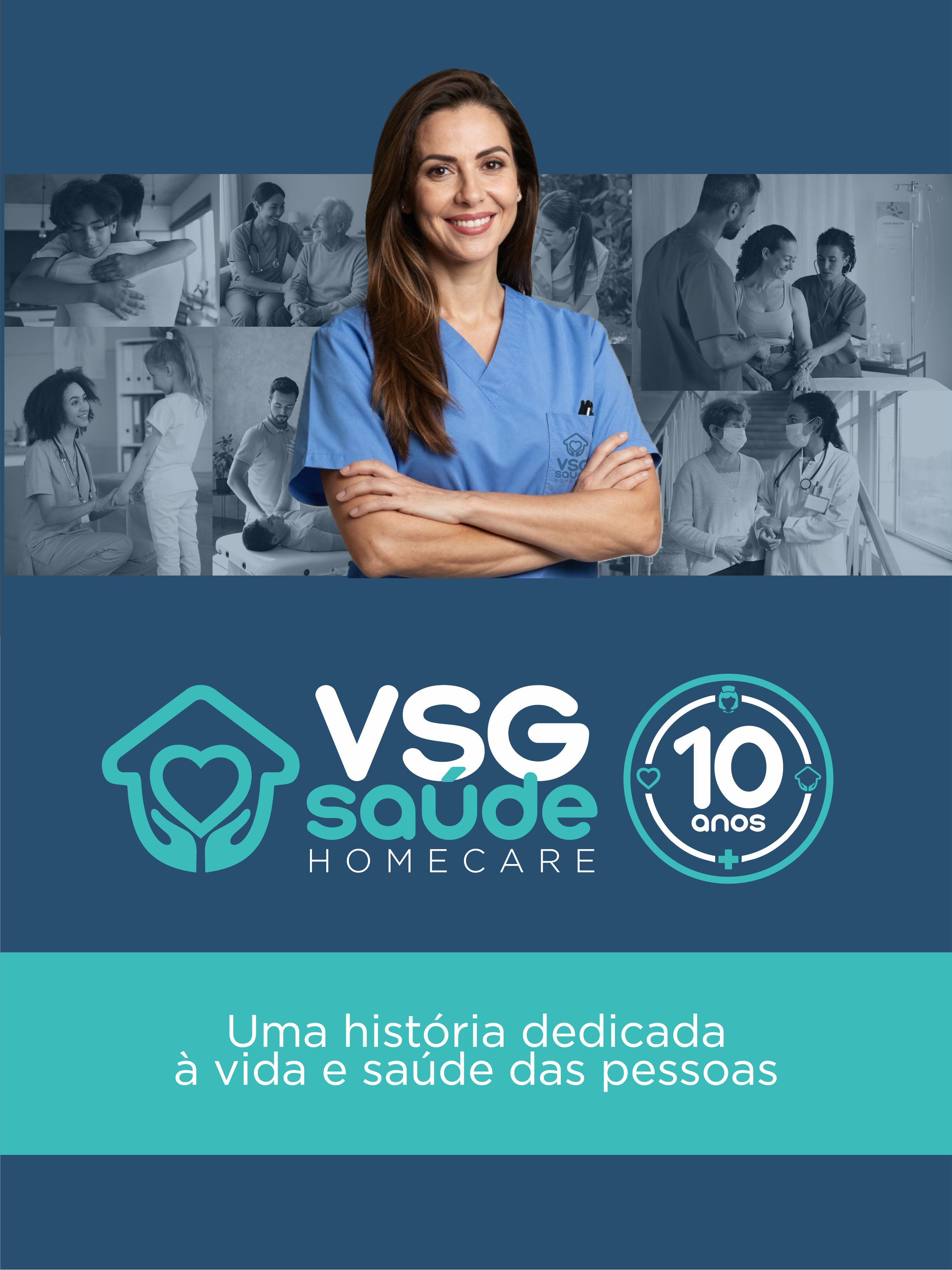 VSG Saúde Home Care, 10 anos. Uma história dedicada à vida e à saúde das pessoas.